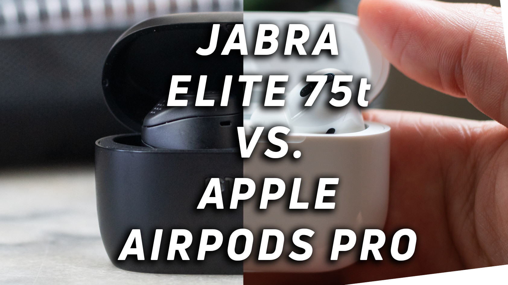 The Jabra Elite 75t and Apple AirPods Pro combined into one image with versus text overlaid.