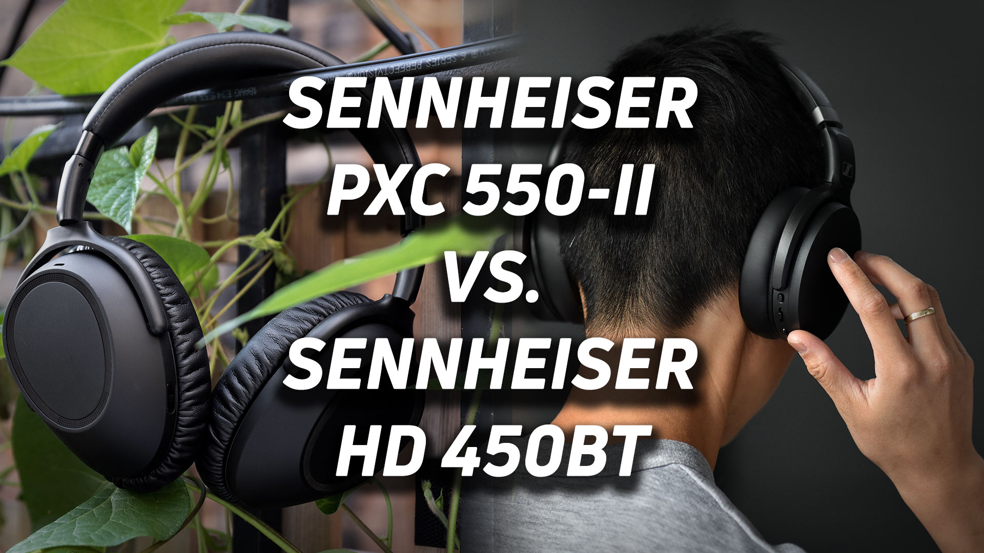 A blended image of the Sennheiser PXC 550-II and Sennheiser HD 450BT with overlaid text reading as such.