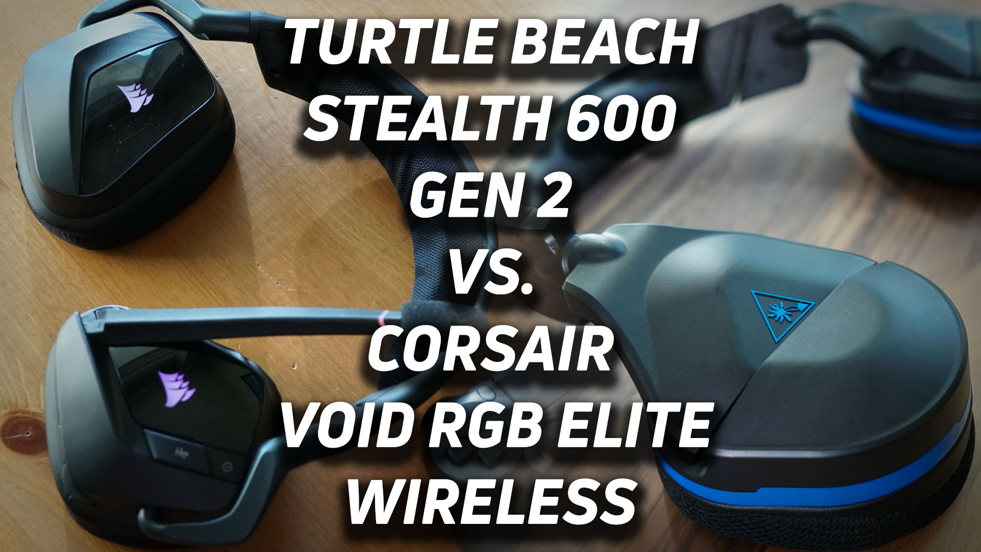 Turtle Beach Stealth 600 Gen 2 vs Corsair Void RGB Elite Wireless HERO An blended image of the Turtle Beach Stealth 600 Gen 2 vs Corsair Void RGB Elite Wireless gaming headsets.