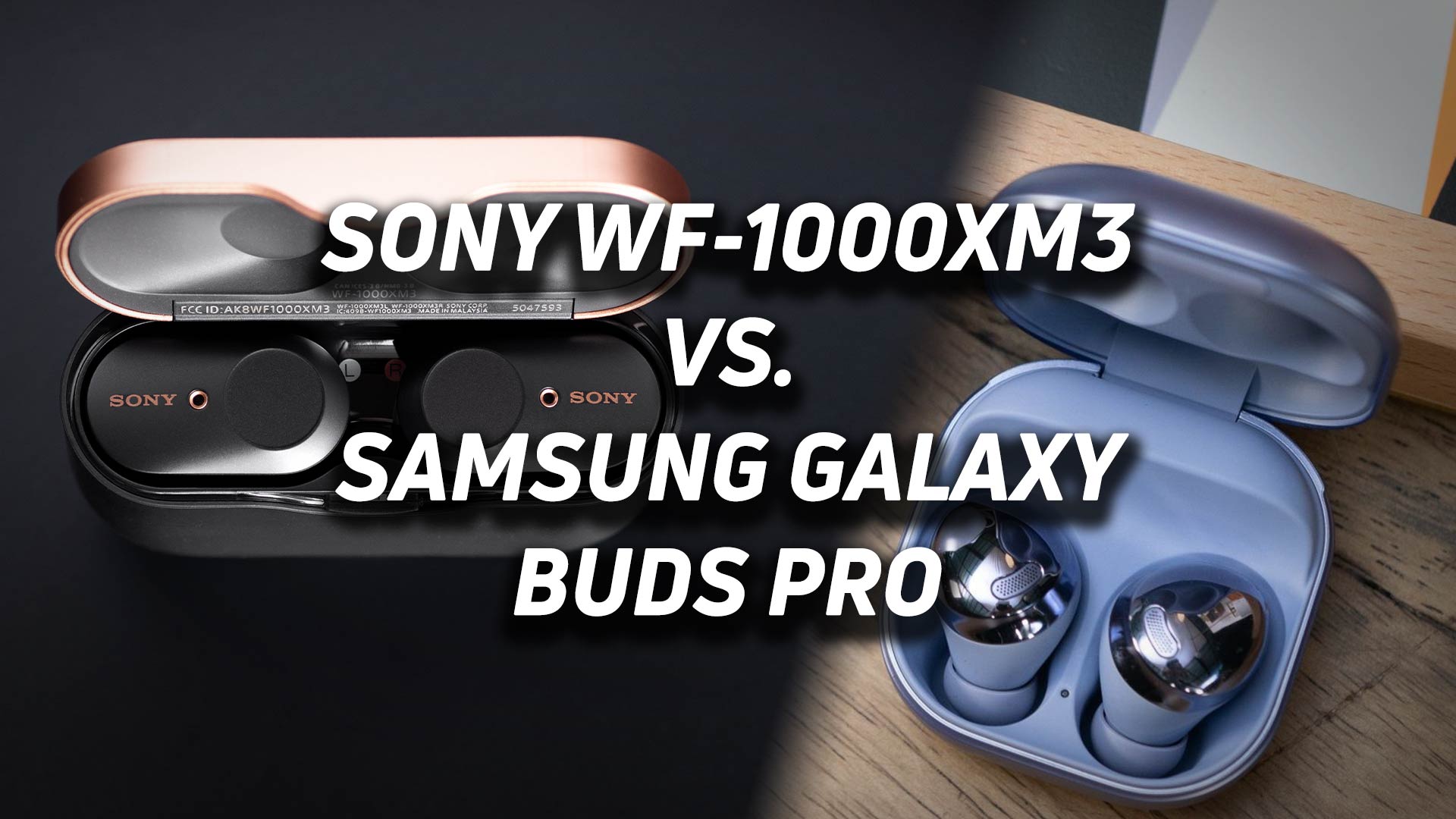 A blended image of the Sony WF-1000XM3 next to the Samsung Galaxy Buds Pro with the versus text overlaid.