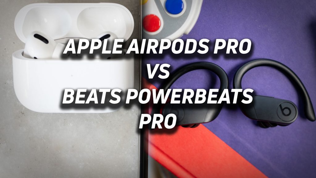 Apple AirPods Pro vs Beats Powerbeats Pro - SoundGuys