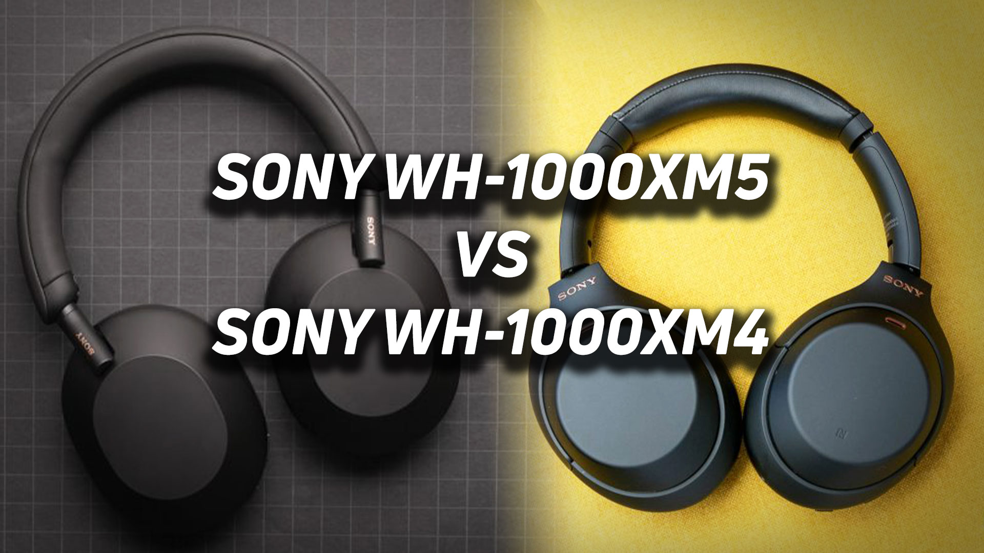 Top-down view of Sony WH-1000XM5 beside the Sony WH-1000XM4 blended into one image with versus text overlaid.