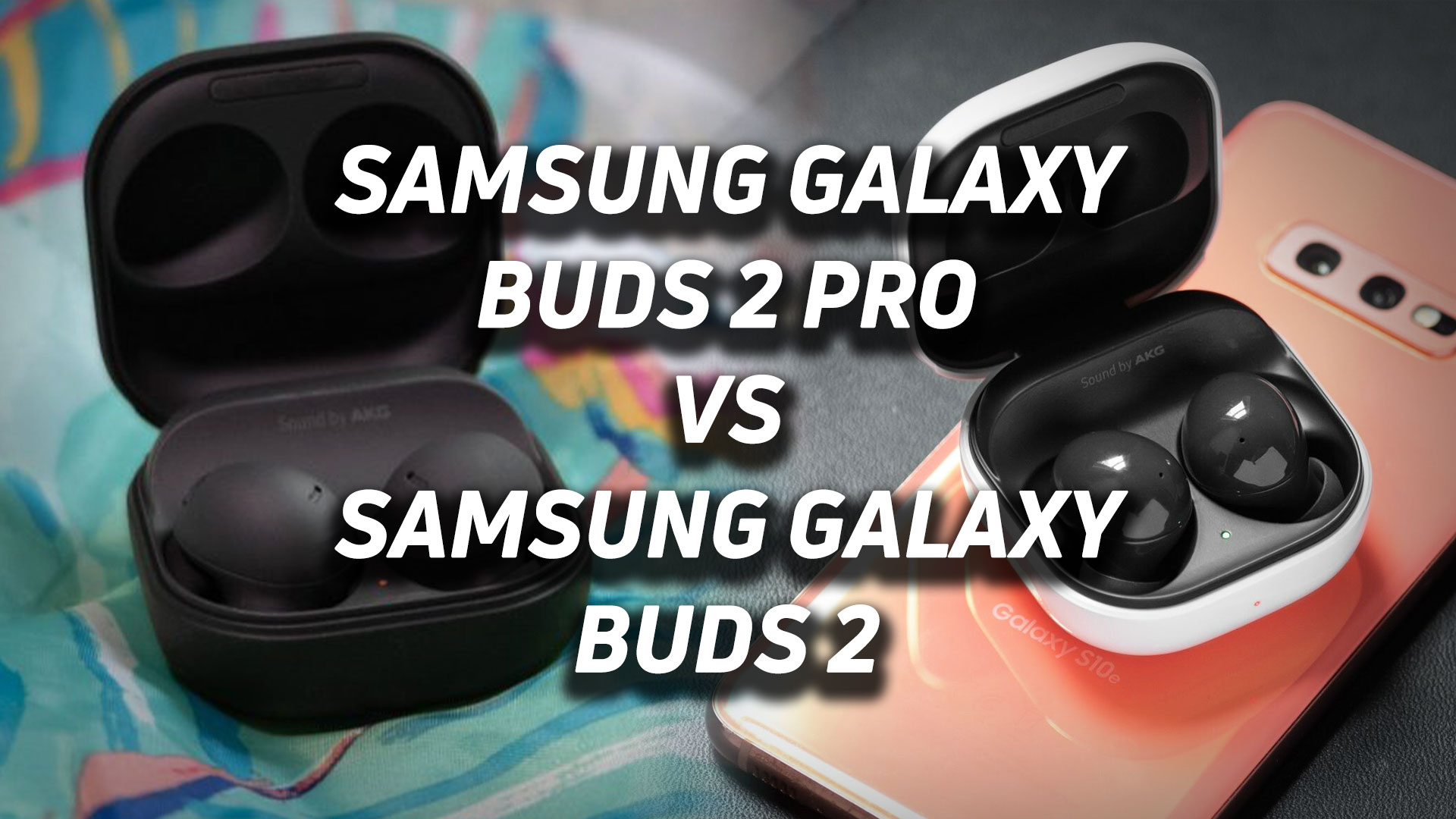 Comparison: Samsung Galaxy Buds 2 Pro vs Buds 2 vs Buds Pro — Aaron x Loud  and Wireless