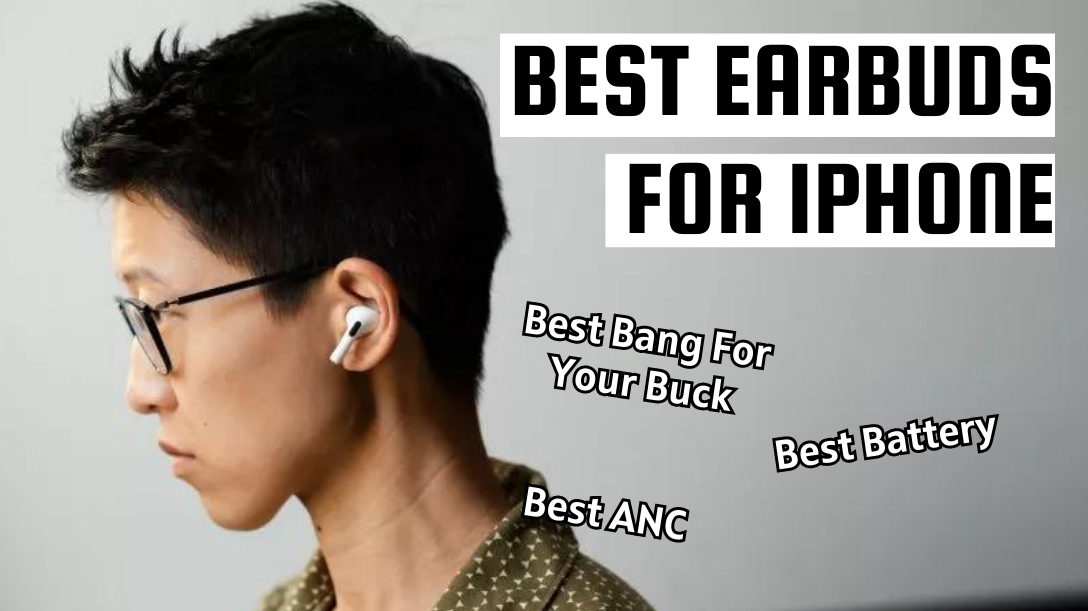 Best earbuds for your iPhone in 2023 SoundGuys