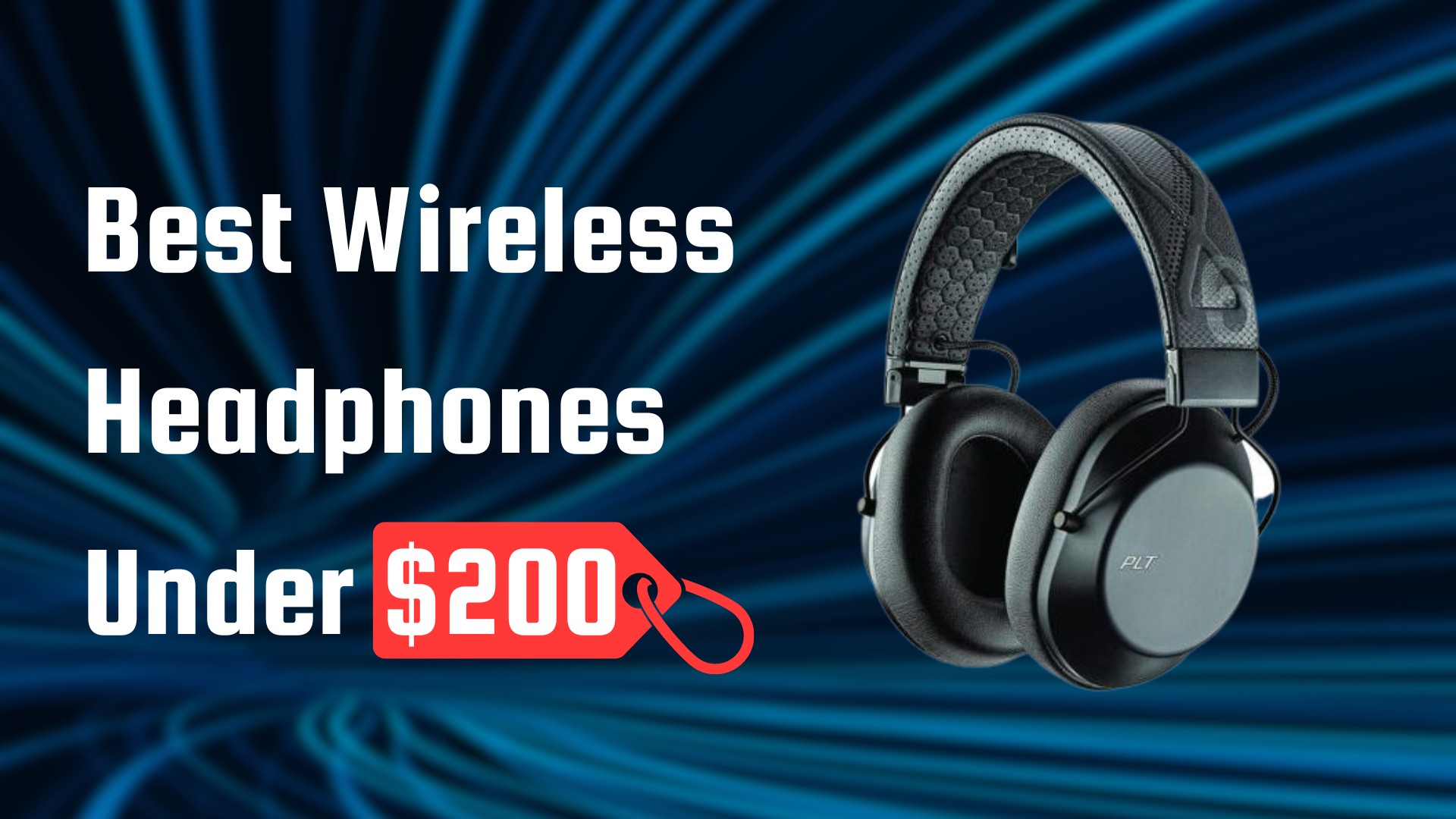 Best Wireless Headphone Under $200