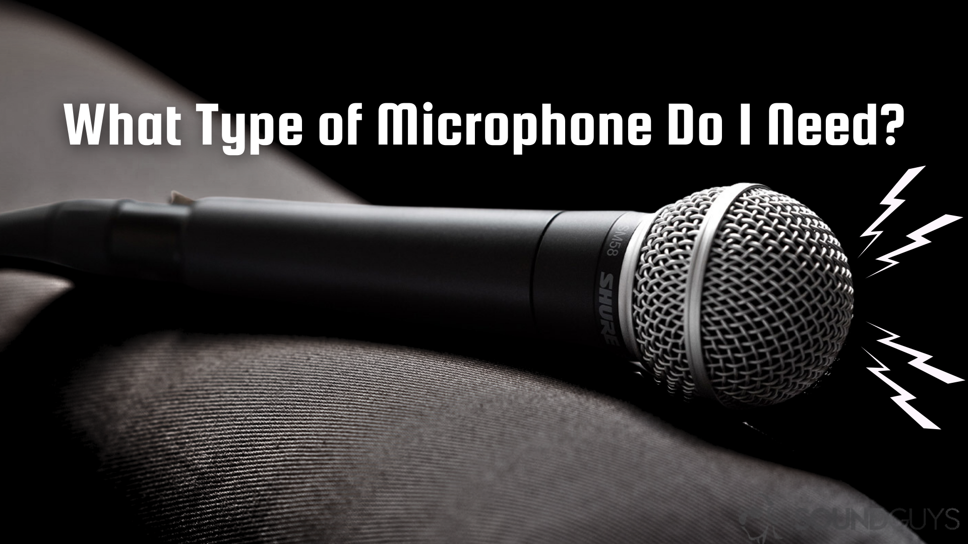 What Type of Microphone Do I Need