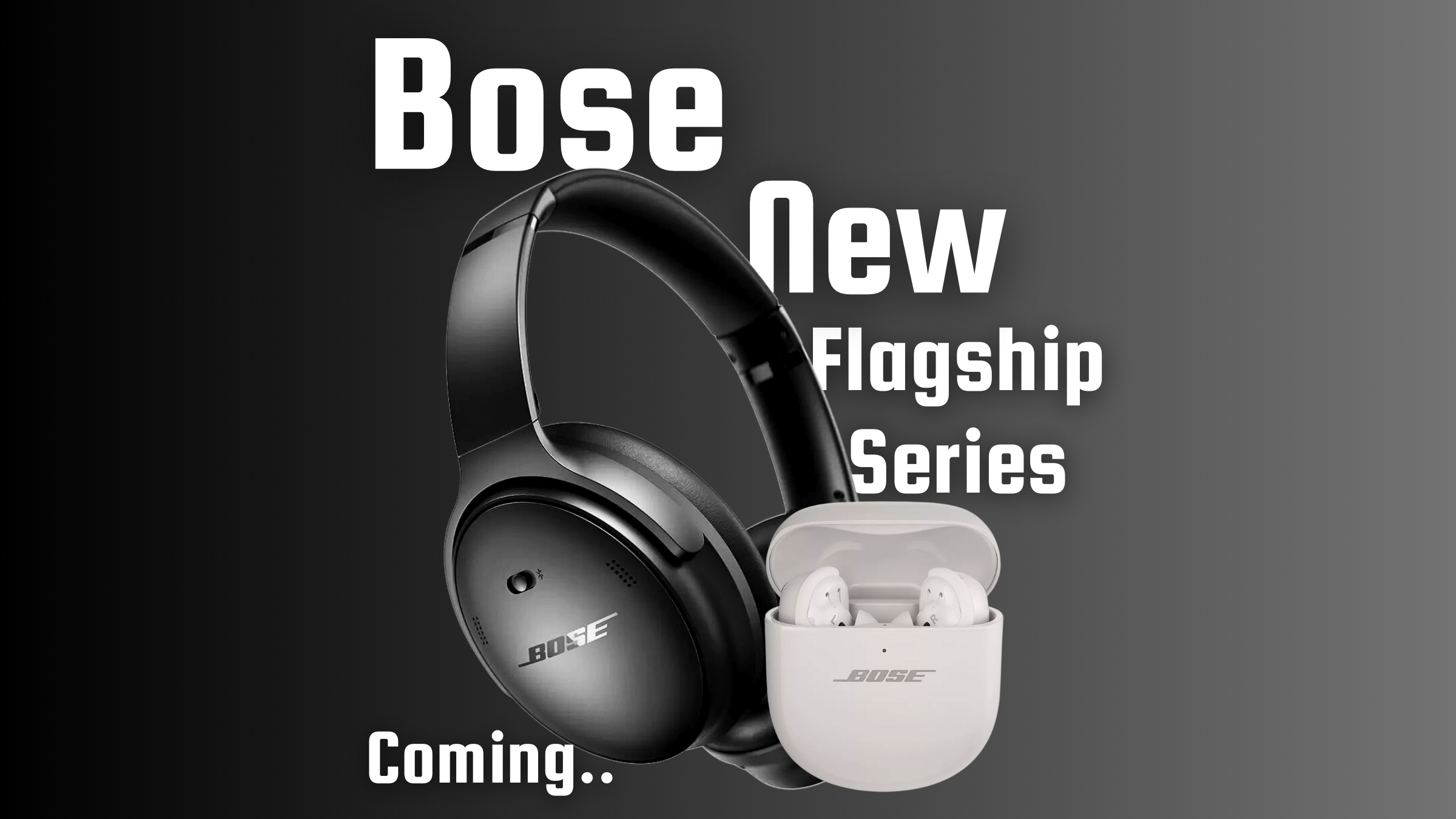 Bose introduces new Ultra models of QuietComfort headphones and earbuds