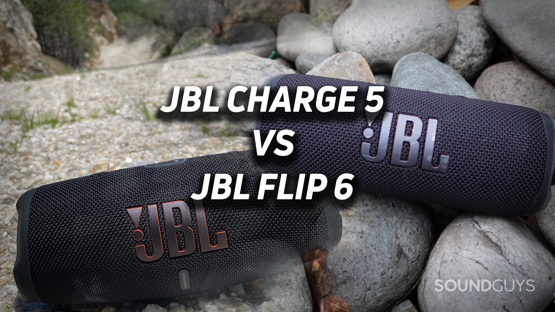 Two overlaid images show the JBL Charge 5 on the left and JBL Flip 6 on the right with text. They're on rocks.