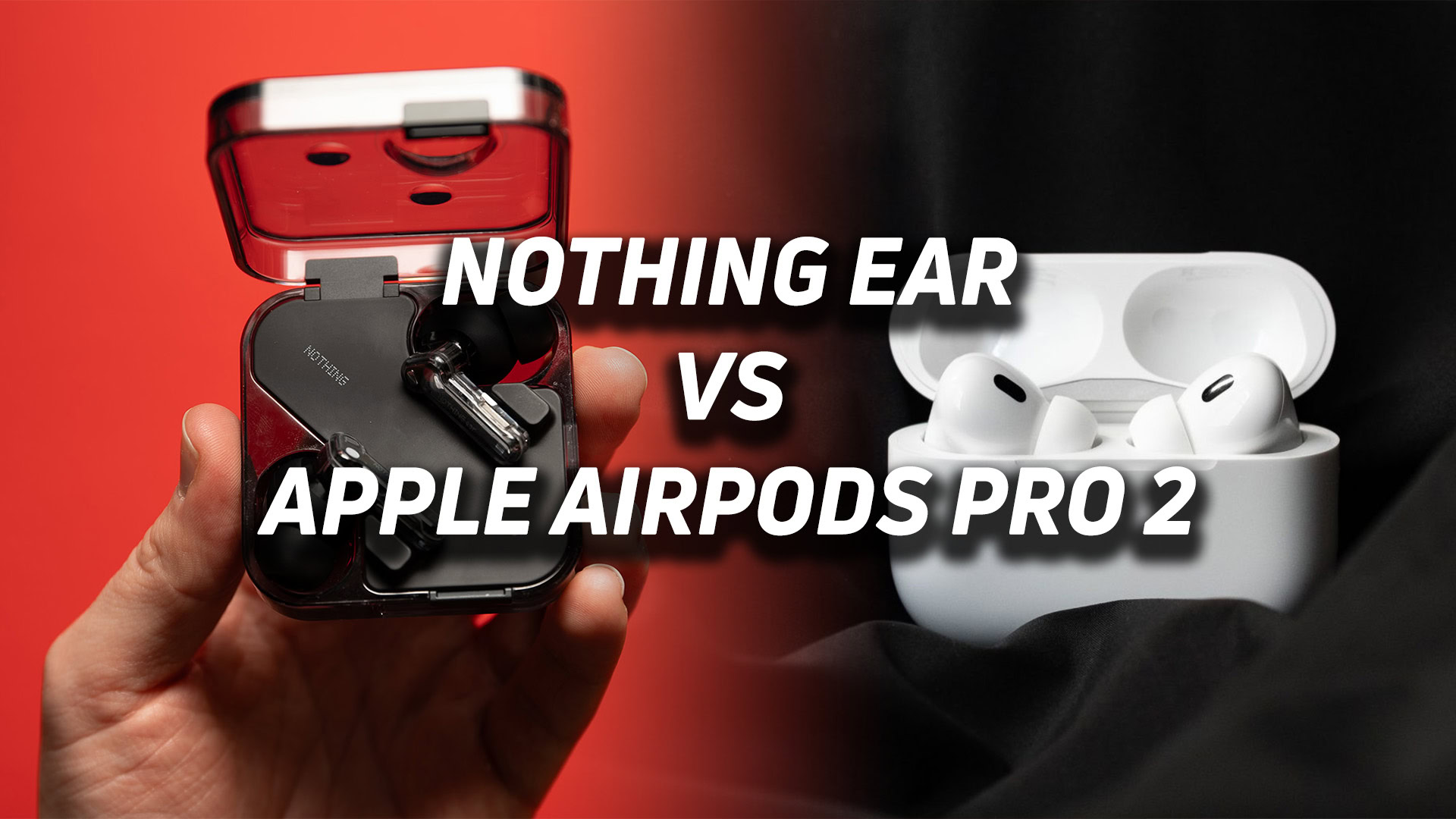 Nothing Ear vs Apple AirPods Pro 2.