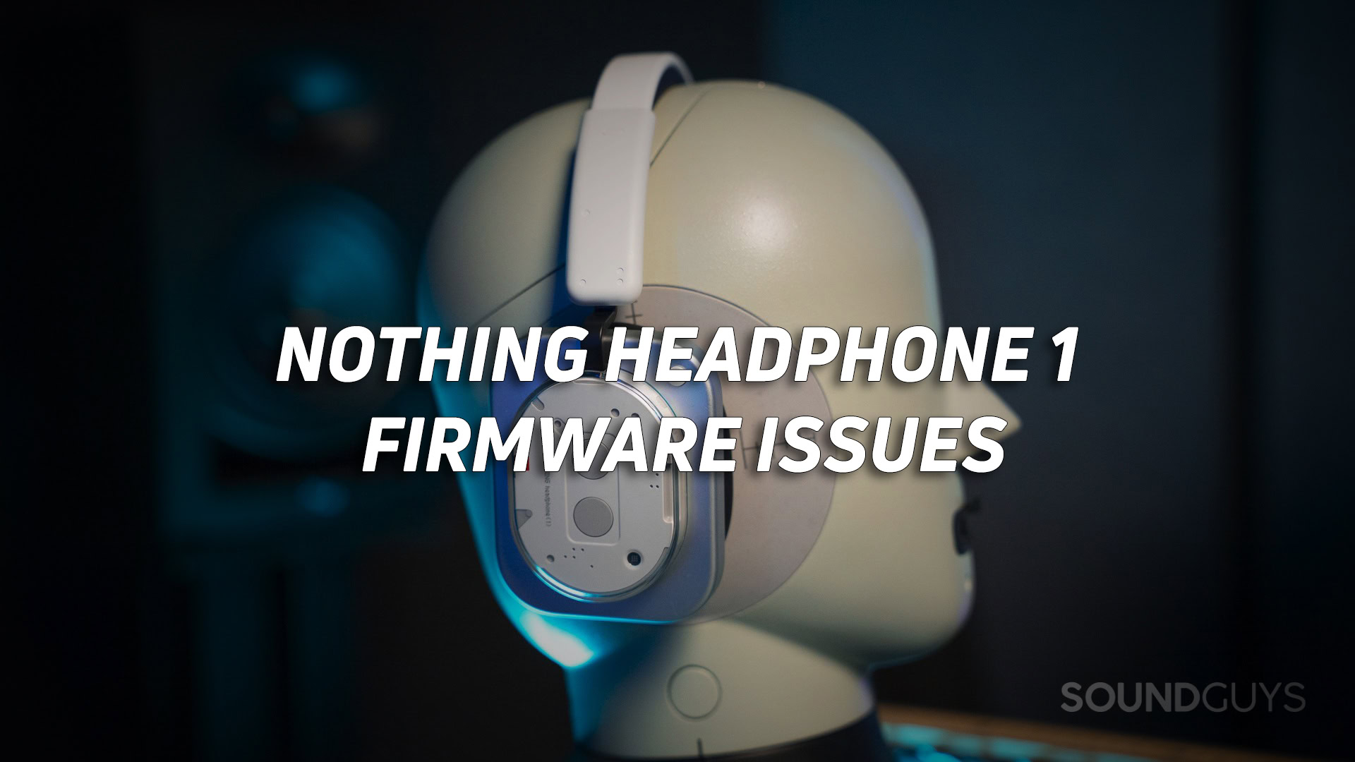 A photo of the Nothing Headphone 1 with the text "Nothing Headphone 1 firmware issues" overlaid.