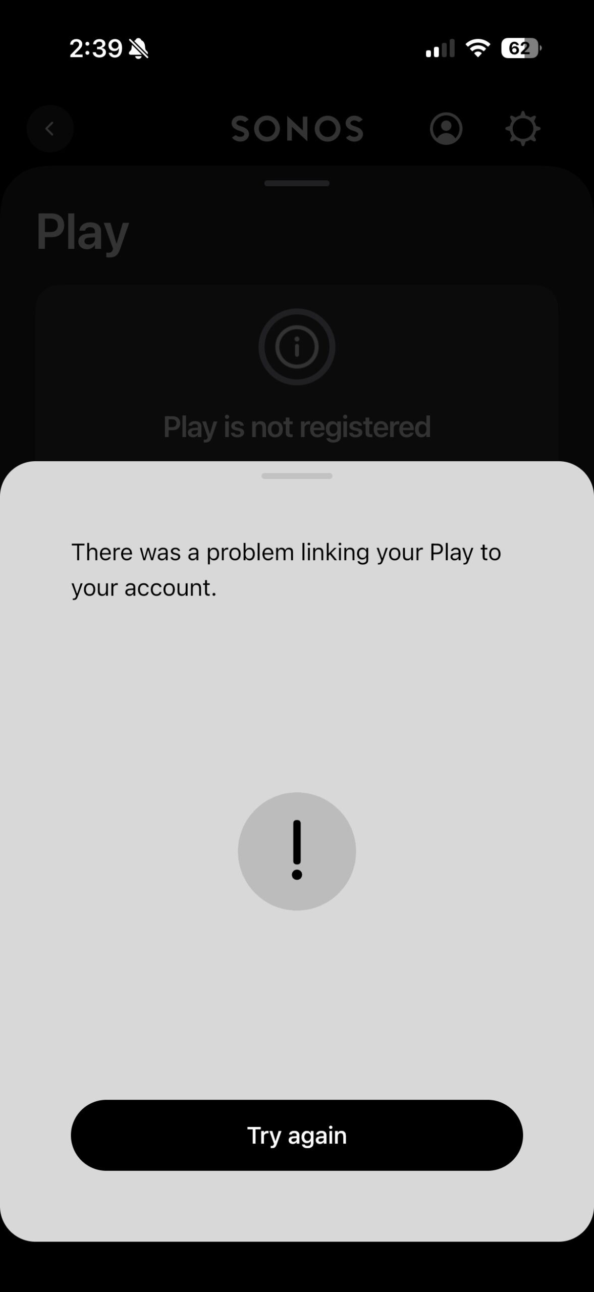 Sonos app displaying a message saying there was a problem linking the Play to the user account.